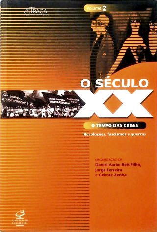 O Século Xx - Vol. 2 o Tempo das Crises
