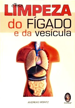 Limpeza do Fígado e da Vesícula