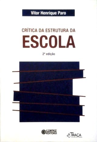 Crítica da Estrutura da Escola
