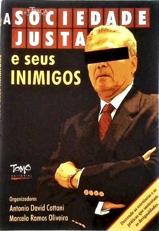 A Sociedade Justa e Seus Inimigos
