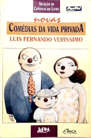 Seleçao de Crônicas do Livro Novas Comédias da Vida Privada