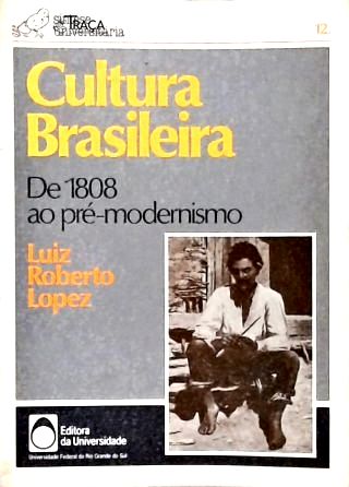 Cultura Brasileira: de 1808 Ao Pré-modernismo