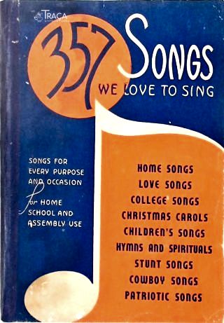 357 Songs We Love To Sing