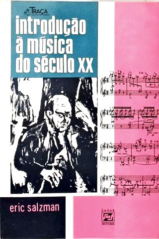 Introdução À Música do Século Xx