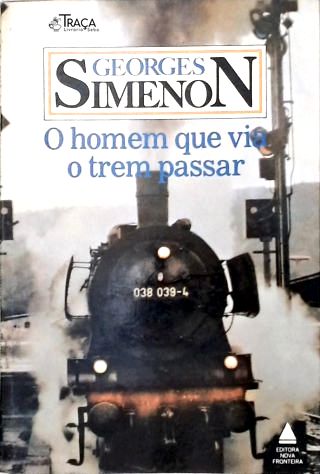 O Homem Que Via o Trem Passar