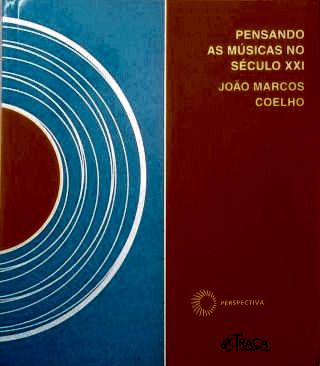 Pensando as Músicas No Século Xxi
