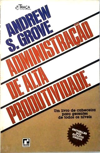 Administração de Alta Produtividade