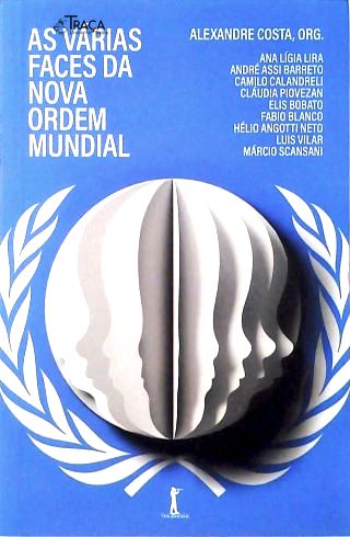 As Várias Faces da Nova Ordem Mundial