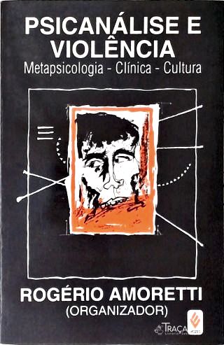 Psicanálise e Violência