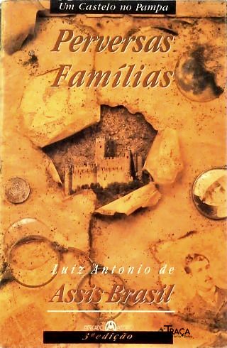 Um Castelo No Pampa - Perversas Famílias