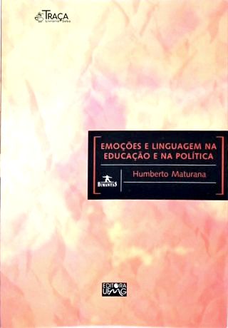 Emoções e Linguagem Na Educação e Na Política