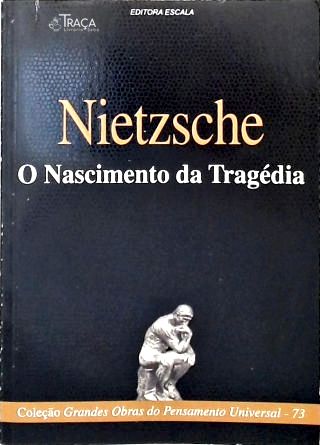O Nascimento da Tragédia