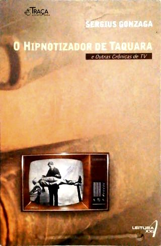 O Hipnotizador de Taquara