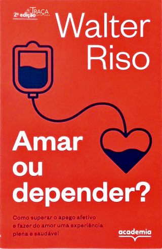 Amar Ou Depender?
