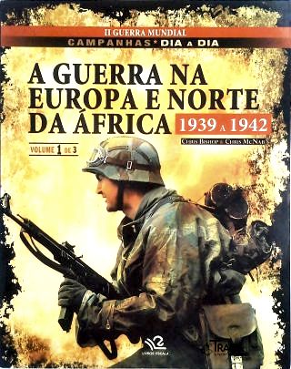 A Guerra Na Europa e No Norte da África (1939-1942)