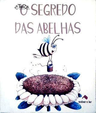 O Segredo das Abelhas