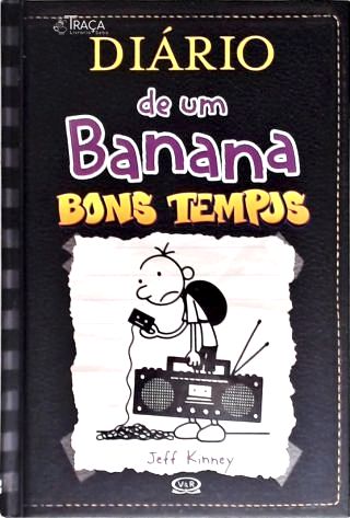 Diário de Um Banana - Bons Tempos