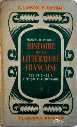 Manuel Illustré D Histoire de La Littérature Fraçaise