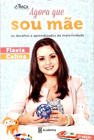 Agora Que Sou Mãe