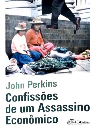 Confissões de Um Assassino Econômico