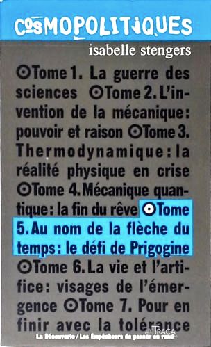 Cosmopolitiques 5: Au Nom de La Flèche Du Temps
