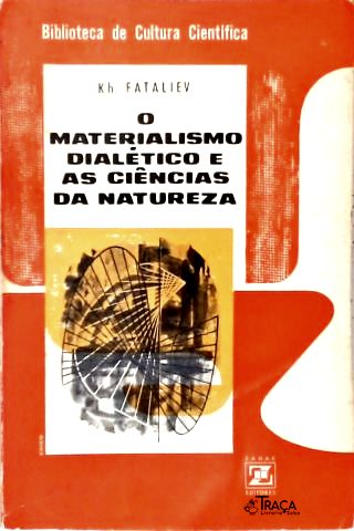 O Materialismo Dialético e as Ciências da Natureza