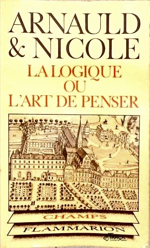La Logique Ou Lart de Penser