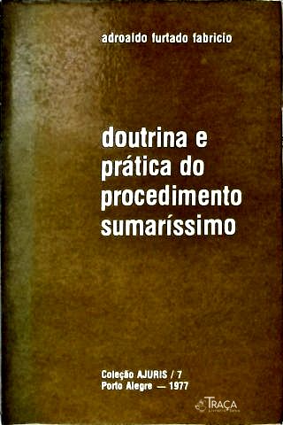 Doutrina e Prática do Procedimento Sumaríssimo