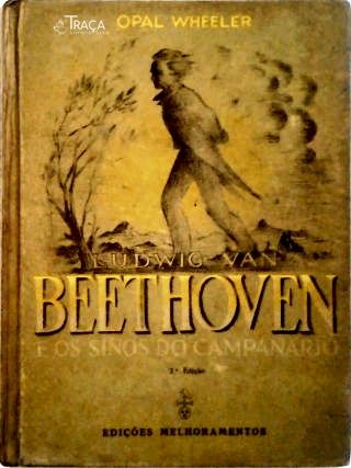 Ludwig Van Beethoven e os Sinos do Campanário