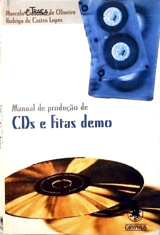 Manual de Produção de Cds e Fitas Demo