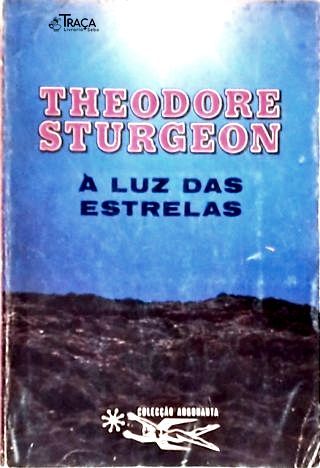 Coleção Argonauta Nº 198 - À Luz das Estrelas