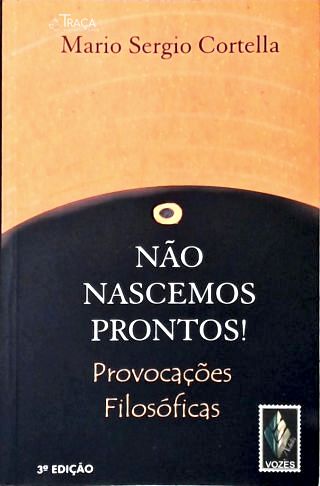 Não Nascemos Prontos!