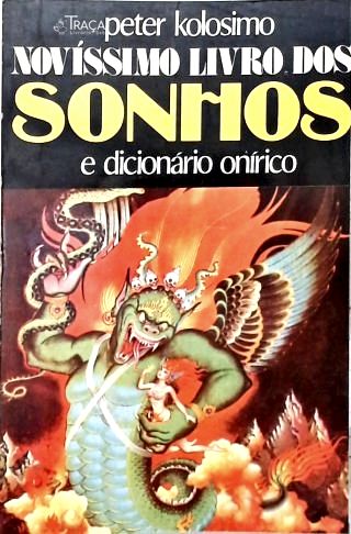 Novíssimo Livro dos Sonhos e Dicionário Onírico