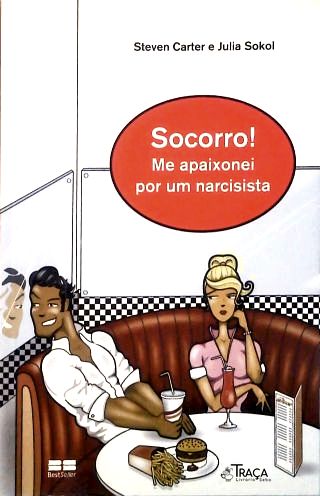 Socorro! Me Apaixonei Poe Um Narcisista