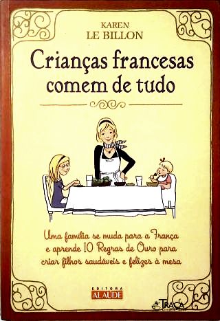 Crianças Francesas Comem de Tudo