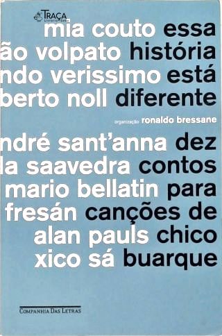 Essa História Está Diferente: Dez Contos para Canções de Chico Buarque