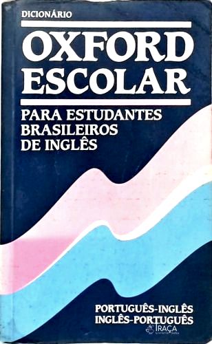 Dicionário Oxford Escolar Para Estudantes Brasileiros De Inglês