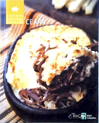 Cozinha Regional Brasileira - Ceará