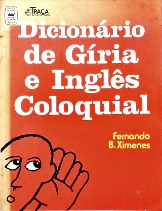 Dicionário de Gíria e Inglês Coloquial