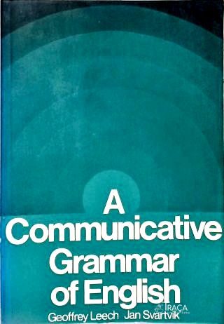 A Communicative Grammar Of English