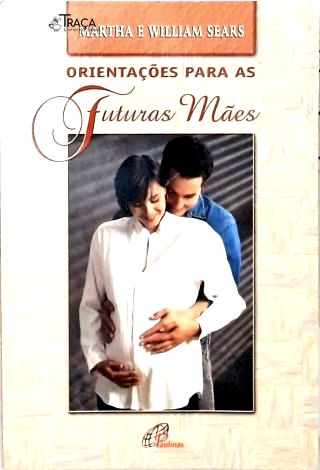 Orientações para as Futuras Mães
