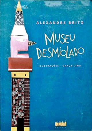 Museu Desmiolado