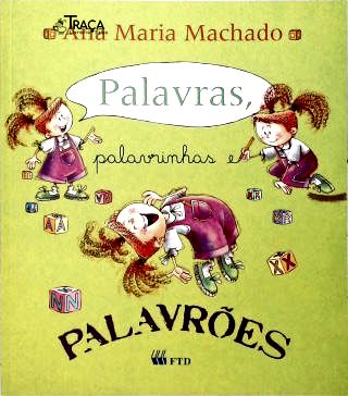 Palavras, Palavrinhas e Palavrões
