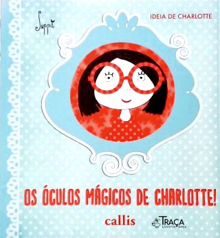 Os Óculos Mágicos de Charlotte