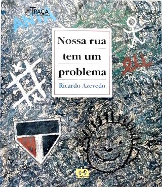 Nossa Rua Tem Um Problema