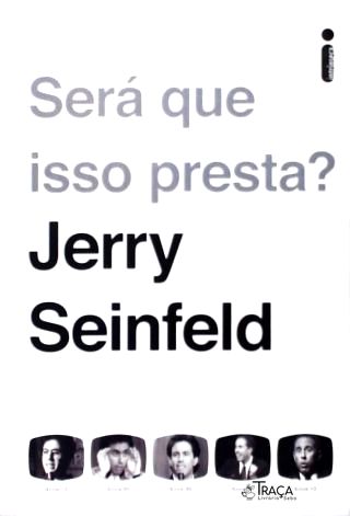 Será Que Isso Presta?