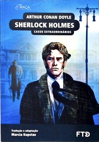 Sherlock Holmes - Casos Extraordinários (adaptado)