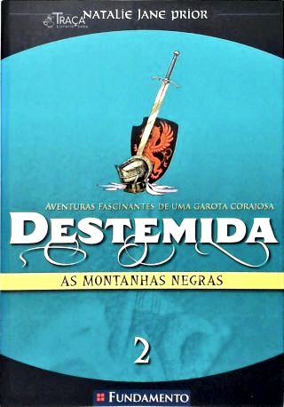 Destemida - as Montanhas Negras