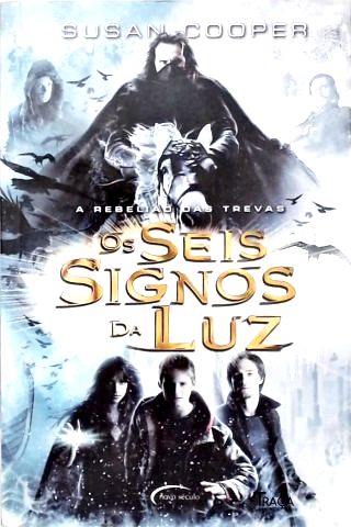 Os Seis Signos da Luz: a Rebelião das Trevas