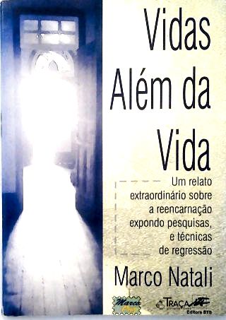 Vidas Além da Vida